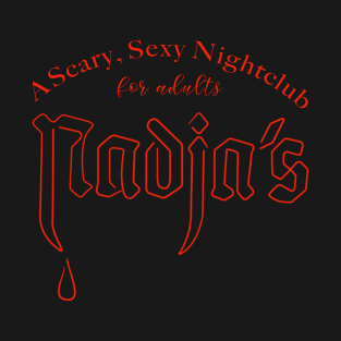 Nadja's scary sexy nightclub for adults (red) T-Shirt