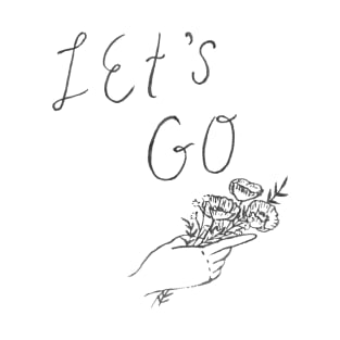 Let's Go T-Shirt