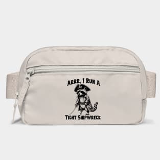I Run  A Tight Shipwreck, funny Raccoon Pirate humor Arrr Bag