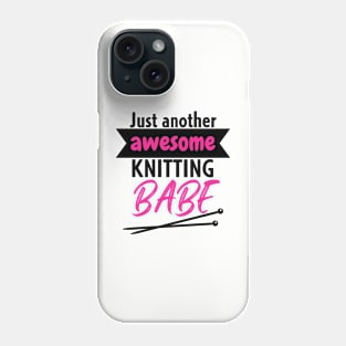 Just another awesome knitting babe Phone Case