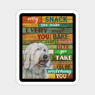 Old English Sheepdog Every Snack You Make Canvas Magnet