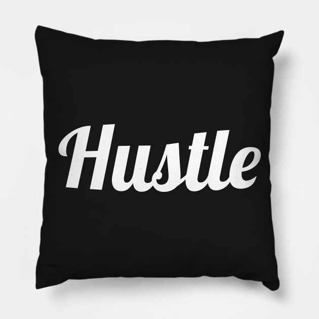 Hustle (white) Pillow by HustleHard