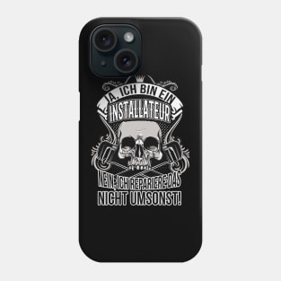 Installateur Heizungsbauer Handwerker Sprüche Phone Case