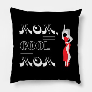 Cool Funny Mom Pillow