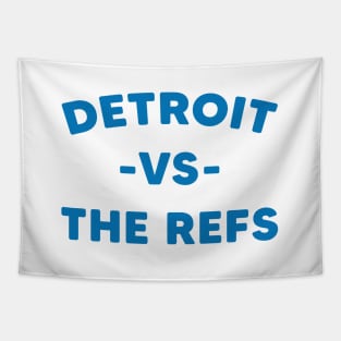 Detroit Vs The Refs, Funny Detroit Lions Fan Tapestry