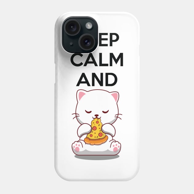 Keep Calm And Eat Pizza Phone Case by Luna Illustration