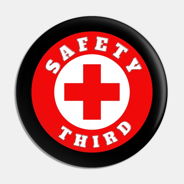 Safety Third Pin by 29 hour design