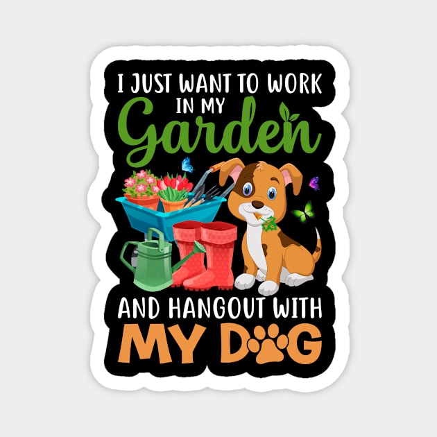 I just want to work in my garden and hang out dog Magnet by MichelAdam