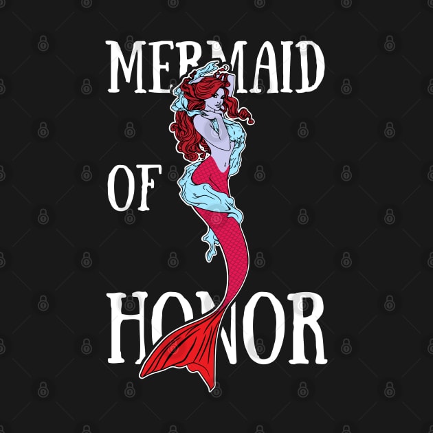 Mermaid Of Honor by Madfido