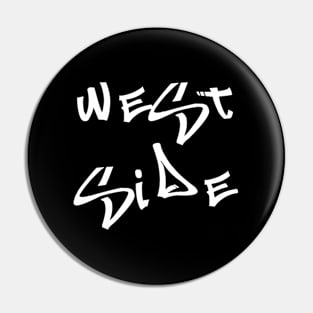 Music Hip Hop For West Side Pin