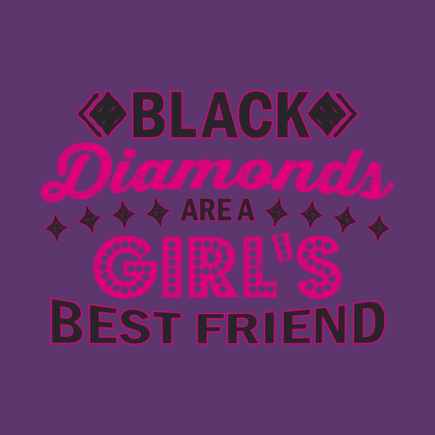 Black Diamonds Girl's Best Friend by yeoys