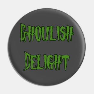 Ghoulish Delight Pin