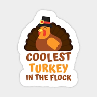 Coolest Turkey In The Flock Funny Thanksgiving Holiday Magnet