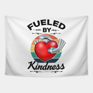 Fueled By Kindness Be Kind Inspirational Quote Tapestry