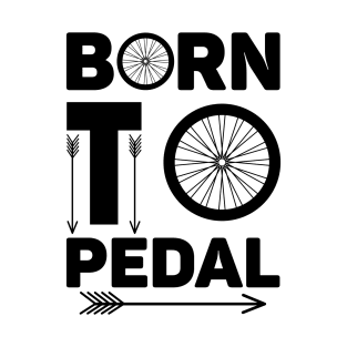 cycling, Born to Pedal T-Shirt