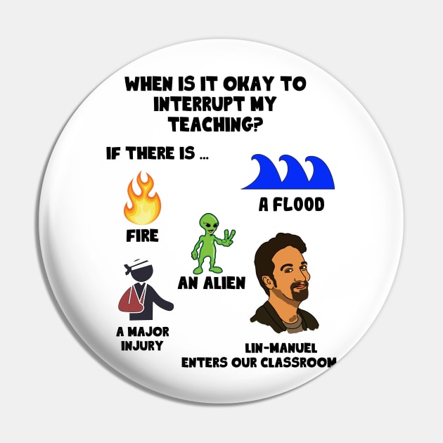 Lin Manuel Enters Our Classroom Pin by nah