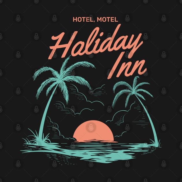 Hotel Motel Holiday Inn by graphictone