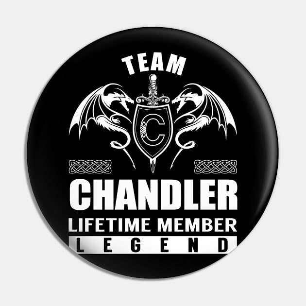 Team CHANDLER Lifetime Member Legend Pin by Lizeth