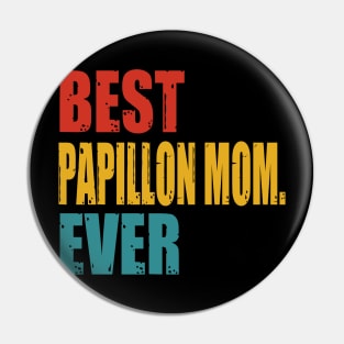 Vintage Best Papillon Mom Ever Pin