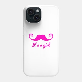 it's a girl text with pink mustache for baby shower Phone Case