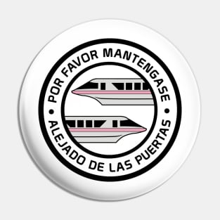 MonorailPorFavorPink Pin