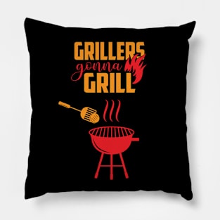 Grillers Gonna Grill Pillow