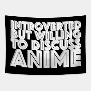 Introverted but willing to discuss anime - typographic design Tapestry