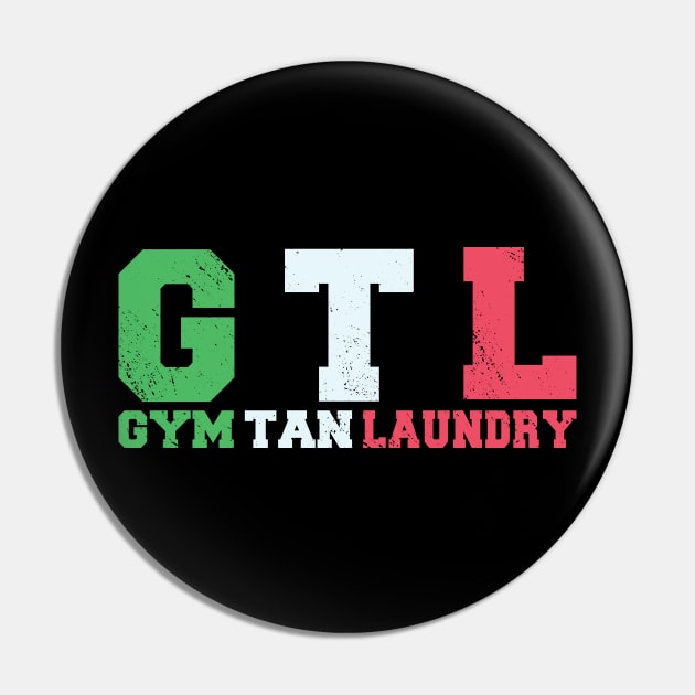 GTL Gym Tan Laundry Pin by BramCrye