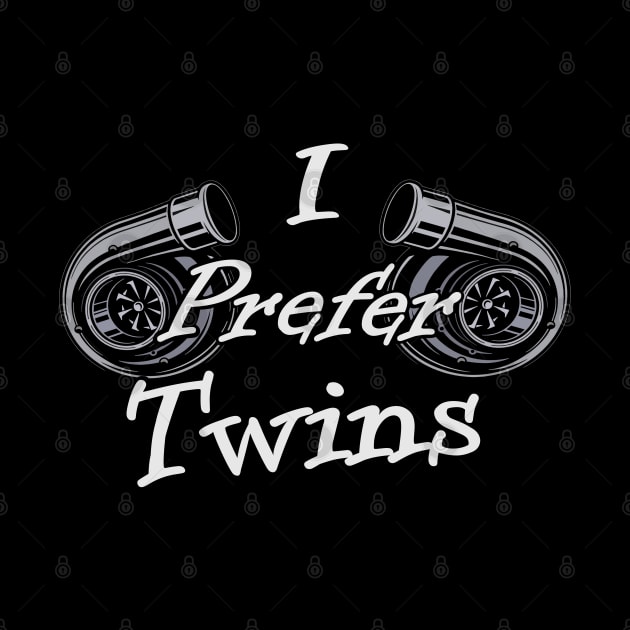 I prefer twins turbo design by Ugga Dugga Designs