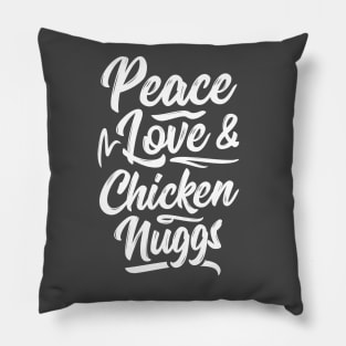 Peace Love & Chicken Nuggs Pillow