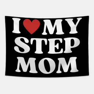 I Love My Step Mom Tapestry