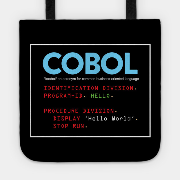 Get Wallpaper Cobol Hello World Nerd Tote Teepublic For Android Free