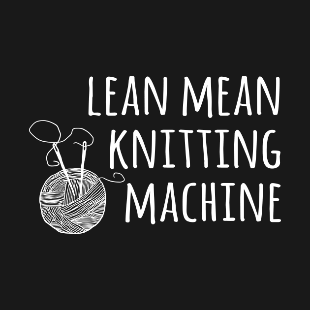 Lean Mean Knitting Machine by martinroj