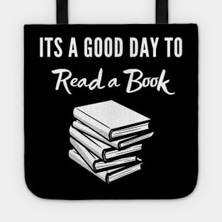 Its A Good Day To Read A Book Tote