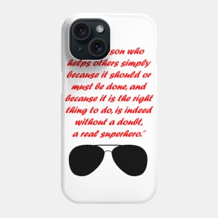 A real superhero Phone Case