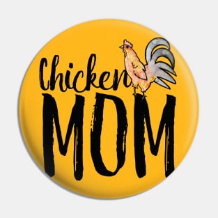 Chicken Mom Pin