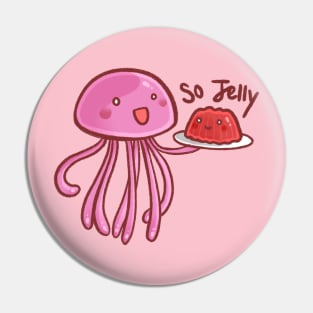 So Jelly Pin