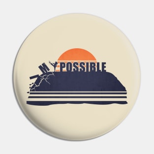 Make it Possible Pin