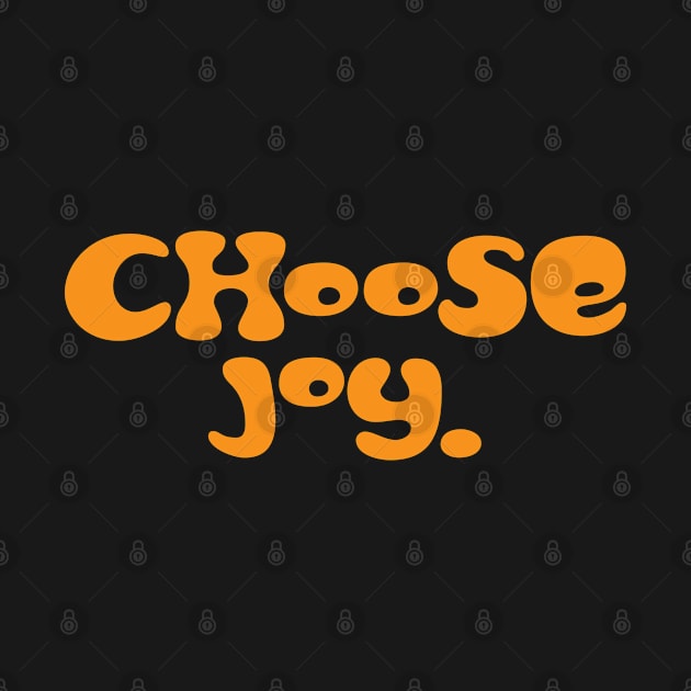 Choose Joy by Scott Richards