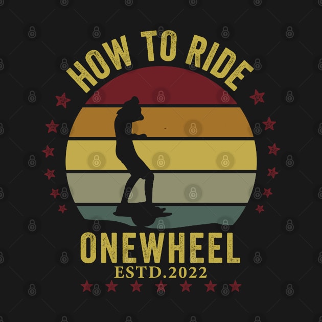 how to ride onewheel 2022 - Onewheel style by QUEEN-WIVER