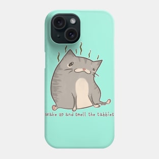 Wake Up and Smell the Tabbies (Gray Version) Phone Case