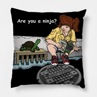 Are You A Ninja? Pillow