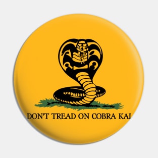 Don't Tread On Cobra Kai Pin