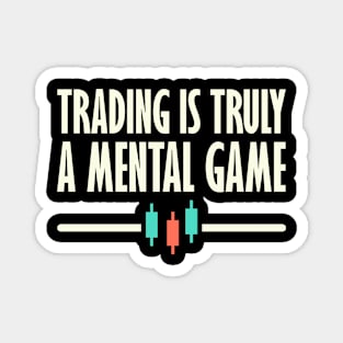 Trading Is Truly a Mental Game Magnet