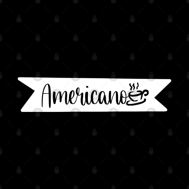 Americano - Retro Vintage Coffee Typography - Gift Idea for Coffee Lovers and Caffeine Addicts by TypoSomething