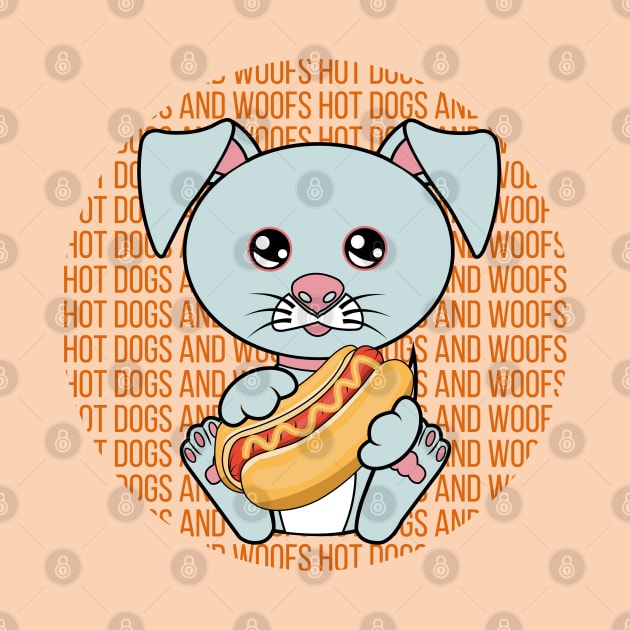 All I Need is hot dogs and dogs, hot dogs and dogs, hot dogs and dogs lover by JS ARTE
