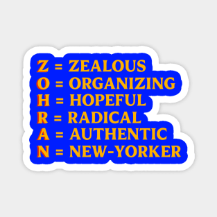 Zohran Name Acrostic – Zealous Organizing Hopeful Radical Authentic New-Yorker Magnet