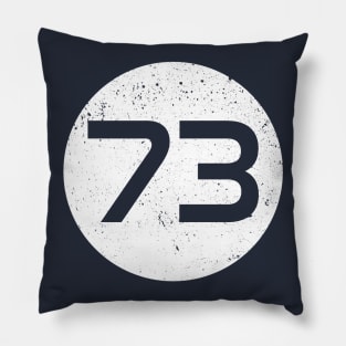 The Best Number - 73 Pillow