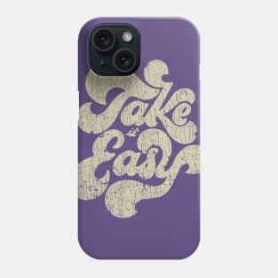 Take it Easy 1975 Phone Case