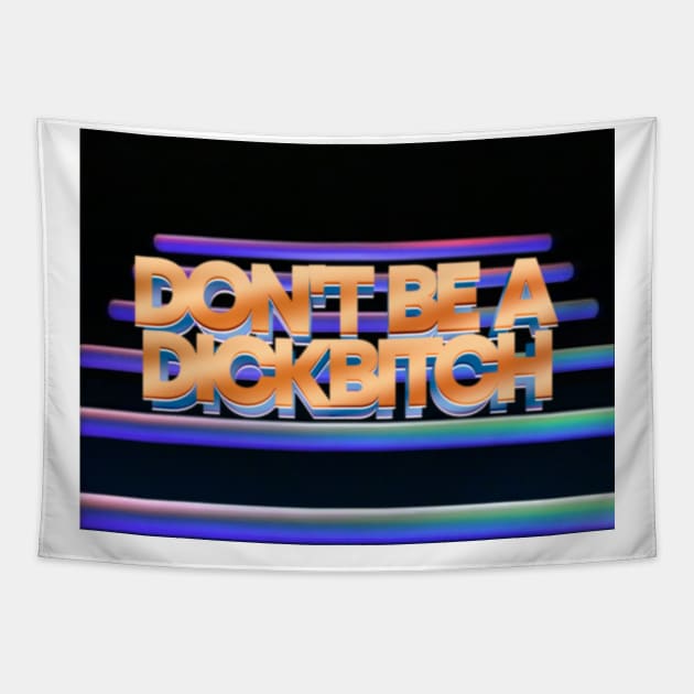 D*ckB!tch Tapestry by Re-Solved Mysteries